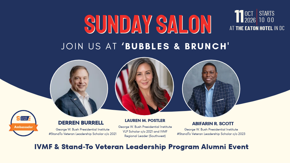 IVMF and Stand-To Veteran Leadership Program alumni event with Derren Burrell, Lauren Postler, and Abifarin Scott. October 11 at 10:00 a.m., Eaton Hotel DC.